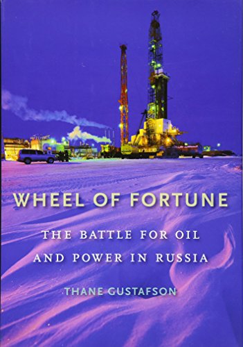cover image Wheel of Fortune: The Battle for Oil and Power in Russia
