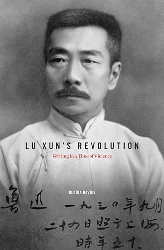 cover image Lu Xun’s Revolution: 
Writing in a Time of Violence