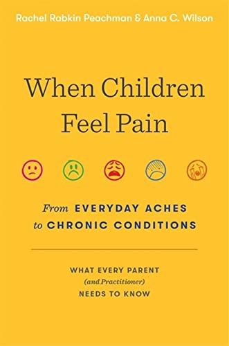 cover image When Children Feel Pain: From Everyday Aches to Chronic Conditions