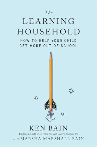 cover image The Learning Household: How to Help Your Child Get More Out of School