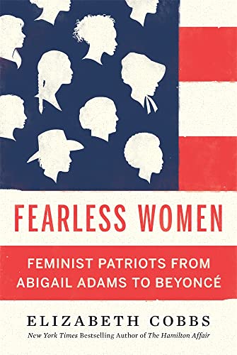 cover image Fearless Women: Feminist Patriots from Abigail Adams to Beyoncé