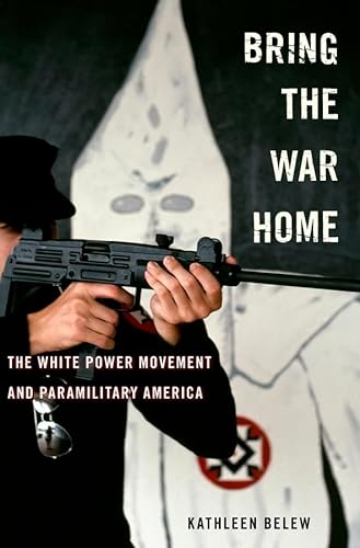 cover image Bring the War Home: The White Power Movement and Paramilitary America