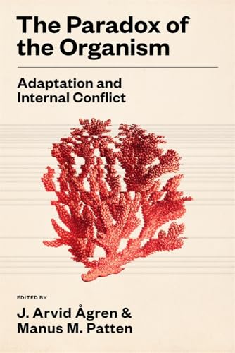 cover image The Paradox of the Organism: Adaptation and Internal Conflict