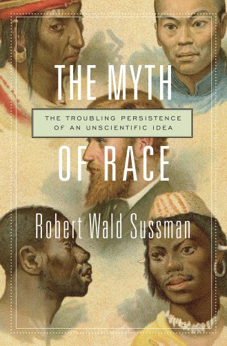 cover image The Myth of Race: The Troubling Persistence of an Unscientific Idea