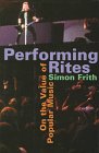 cover image Performing Rites: On the Value of Popular Music,