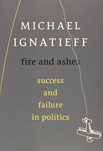 cover image Fire and Ashes: Success and Failure in Politics