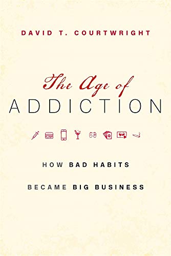 cover image The Age of Addiction: How Bad Habits Became Big Business