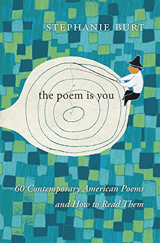 cover image The Poem Is You: 60 Contemporary American Poems and How to Read Them