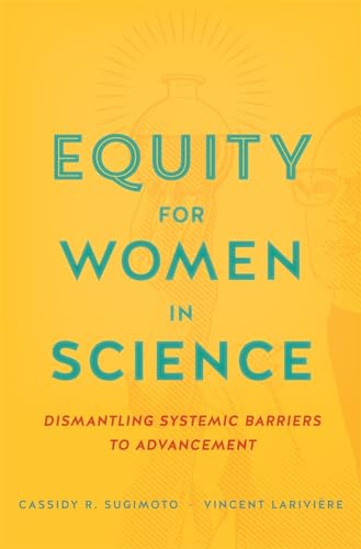 cover image Equity for Women in Science: Dismantling Systemic Barriers to Advancement