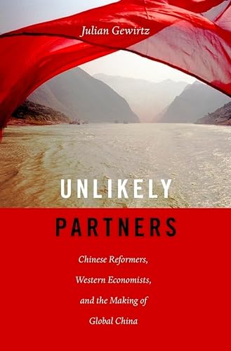 cover image Unlikely Partners: Chinese Reformers, Western Economists, and the Making of Global China 