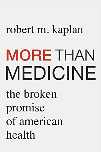 cover image More Than Medicine: The Broken Promise of American Health 