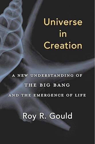 cover image Universe in Creation: A New Understanding of the Big Bang and the Emergence of Life 