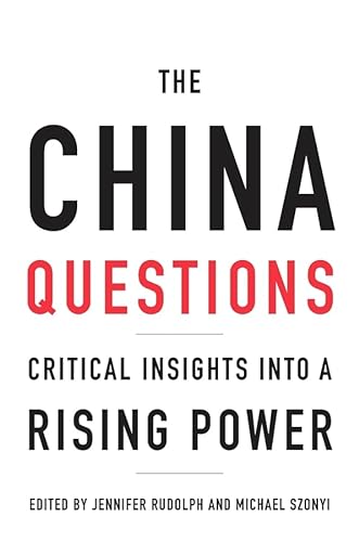 cover image The China Questions: Critical Insights into a Rising Power