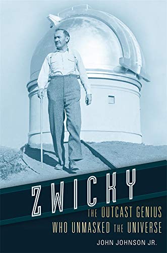 cover image Zwicky: The Outcast Genius Who Unmasked the Universe 
