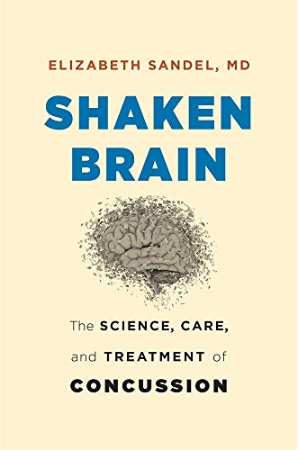 cover image Shaken Brain: The Science, Care, and Treatment of Concussion 