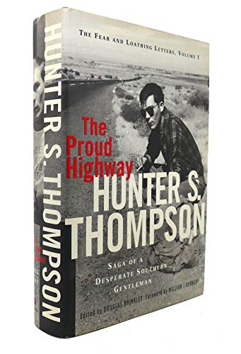 cover image The Proud Highway:: Saga of a Desperate Southern Gentleman