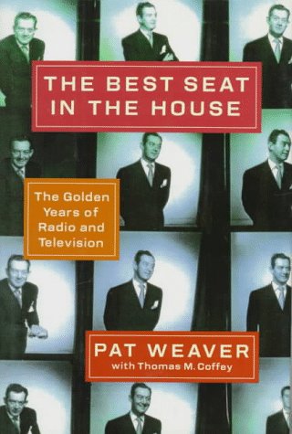 cover image The Best Seat in the House: The Golden Years of Radio and Television