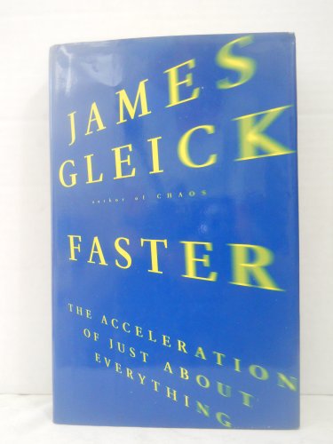 cover image Faster: The Acceleration of Just about Everything