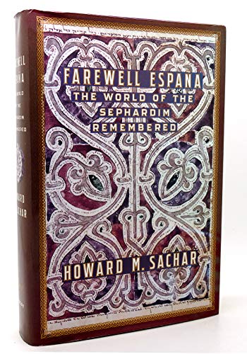 cover image Farewell Espana: The World of the Sephardim Rememb