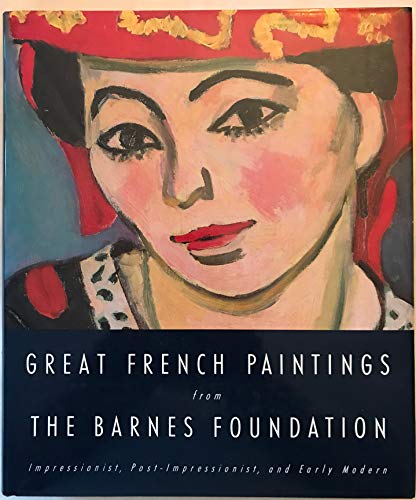 cover image Great French Paintings from the Barnes Foundation: Impressionist, Post-Impressionist, and Early Modern