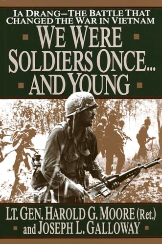 cover image We Were Soldiers Once... and Young: Ia Drang - The Battle That Changed the War in Vietnam