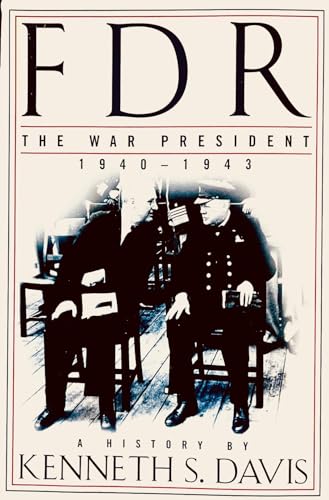 cover image FDR: The War President, 1940-1943: A History