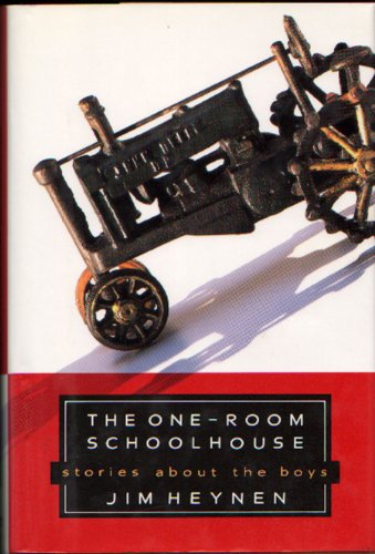 cover image The One-Room Schoolhouse: Stories about the Boys