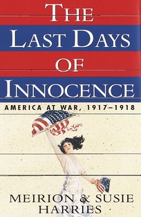 The Last Days of Innocence:: America at War