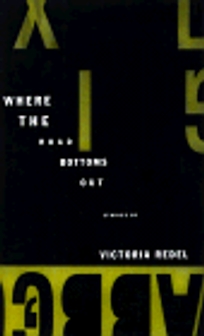 Where the Road Bottoms Out: Stories