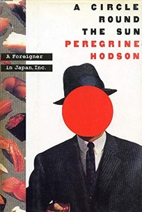 A Circle Round the Sun: A Foreigner in Japan