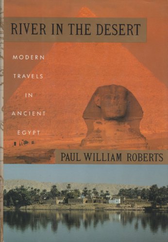 cover image River in the Desert: Modern Travels in Ancient Egypt