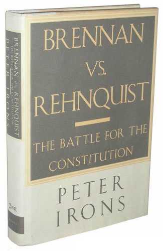 cover image Brennan Vs. Rehnquist: The Battle for the Constitution