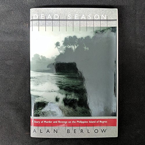 cover image Dead Season: A Story of Murder and Revenge on the Philippine Island of Negros