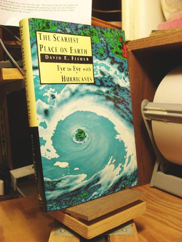 cover image The Scariest Place on Earth: Eye to Eye with Hurricanes