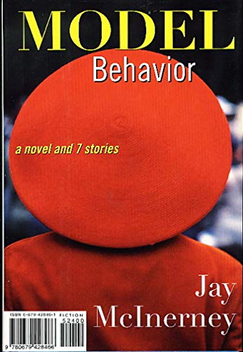 cover image Model Behavior: A Novel and Stories