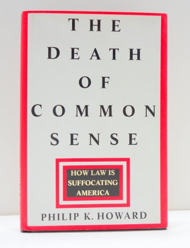 cover image The Death of Common Sense: How Law Is Suffocating America