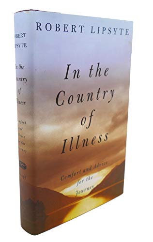cover image In the Country of Illness: Comfort and Advice for the Journey