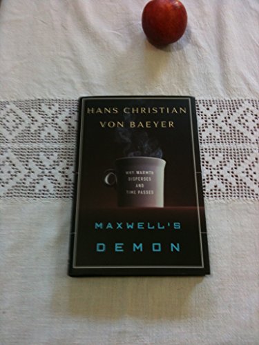 cover image Maxwell's Demon:: Why Warmth Disperses and Time Passes
