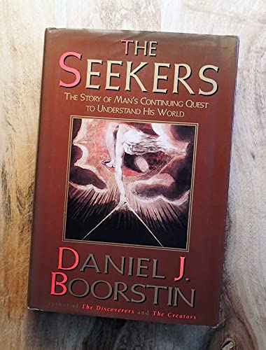cover image The Seekers: The Story of Man's Continuing Quest to Understand His World