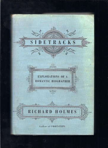 cover image Sidetracks: Explorations of a Romantic Biographer