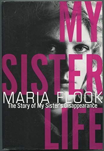 cover image My Sister Life: The Story of My Sister's Disappearance