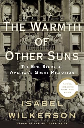 cover image The Warmth of Other Suns: The Epic Story of America's Great Migration