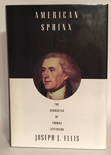 cover image American Sphinx: The Character of Thomas Jefferson