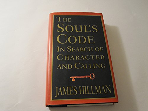 cover image The Soul's Code:: In Search of Character and Calling