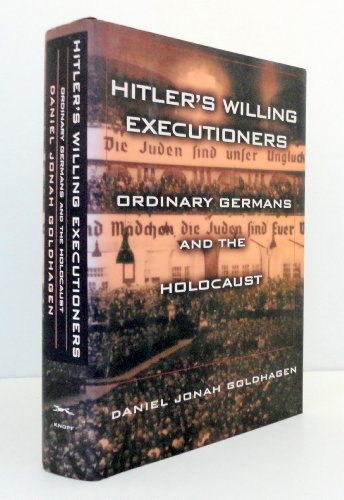 cover image Hitler's Willing Executioners: Ordinary Germans and the Holocaust