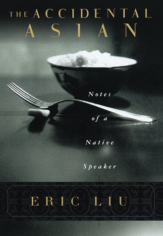 cover image The Accidental Asian: Notes of a Native Speaker