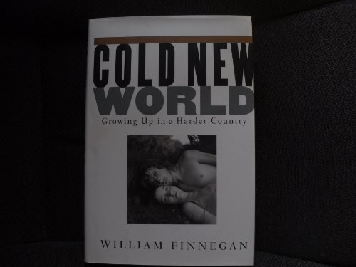 cover image Cold New World: Growing Up in a Harder Country