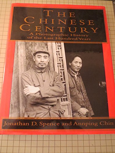 cover image The Chinese Century:: A Photographic History of the Last Hundred Years