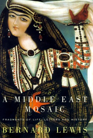 cover image A Middle East Mosaic: Fragments of Life, Letters, and History