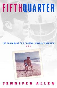cover image Fifth Quarter: The Scrimmage of a Football Coach's Daughter